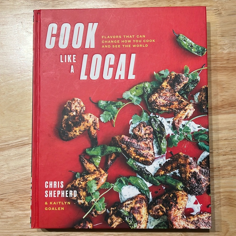 Cook like a Local Cookbook by Chris Shepherd